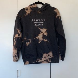 “Leave me alone” hoodie